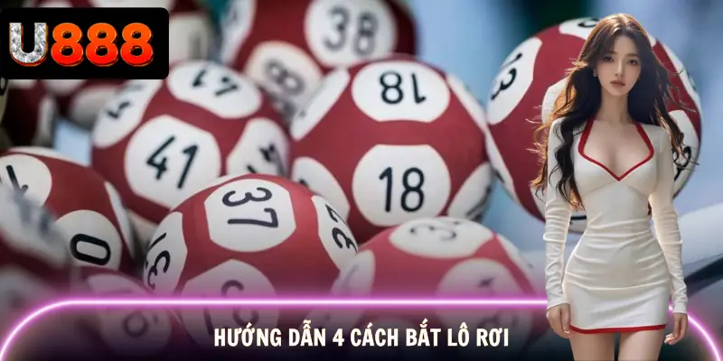 cach-bat-lo-roi-huong-dan