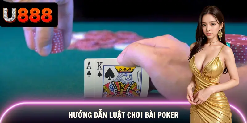 luat-choi-bai-poker-huong-dan